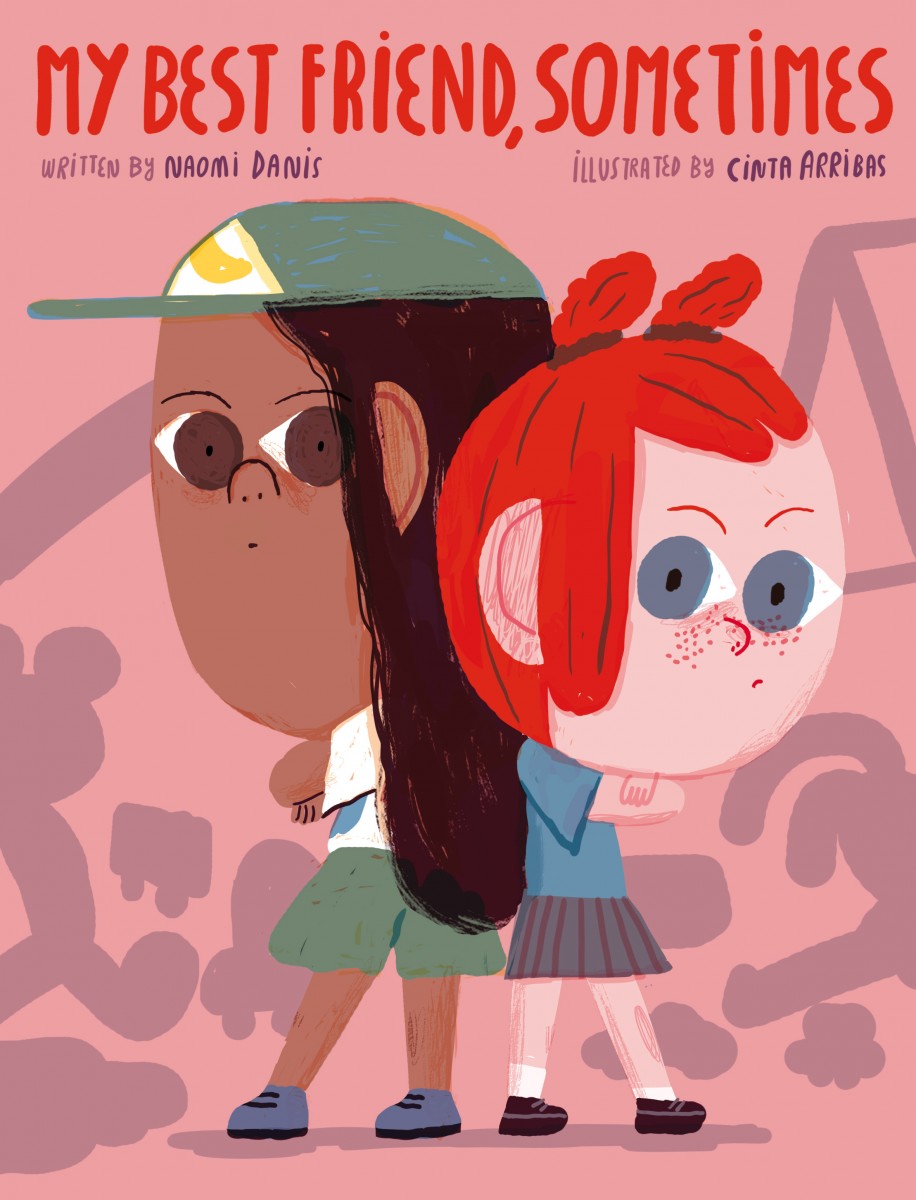 My Best Friend, Sometimes (Hardcover)