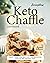 Scrumptious Keto Chaffle Cookbook: Enjoy Carb-Free Waffles for Improved Health and Weight Loss