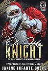 Oh Holy Knight by Janine Infante Bosco