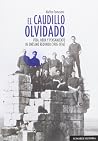 El Caudillo Olvidado El Caudillo Olvidado