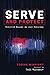 Serve and Protect by Tobias Winright