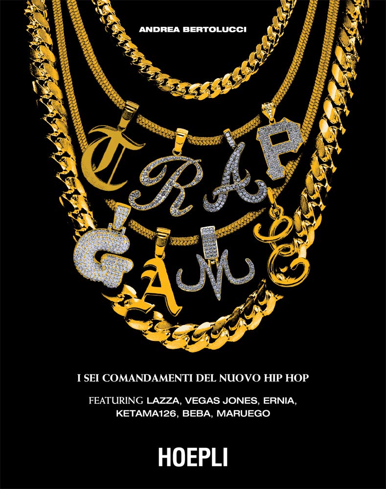 Trap Game: I sei comandamenti del nuovo hip-hop (Italian Edition)