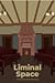 Liminal Space: A Debut Stud...