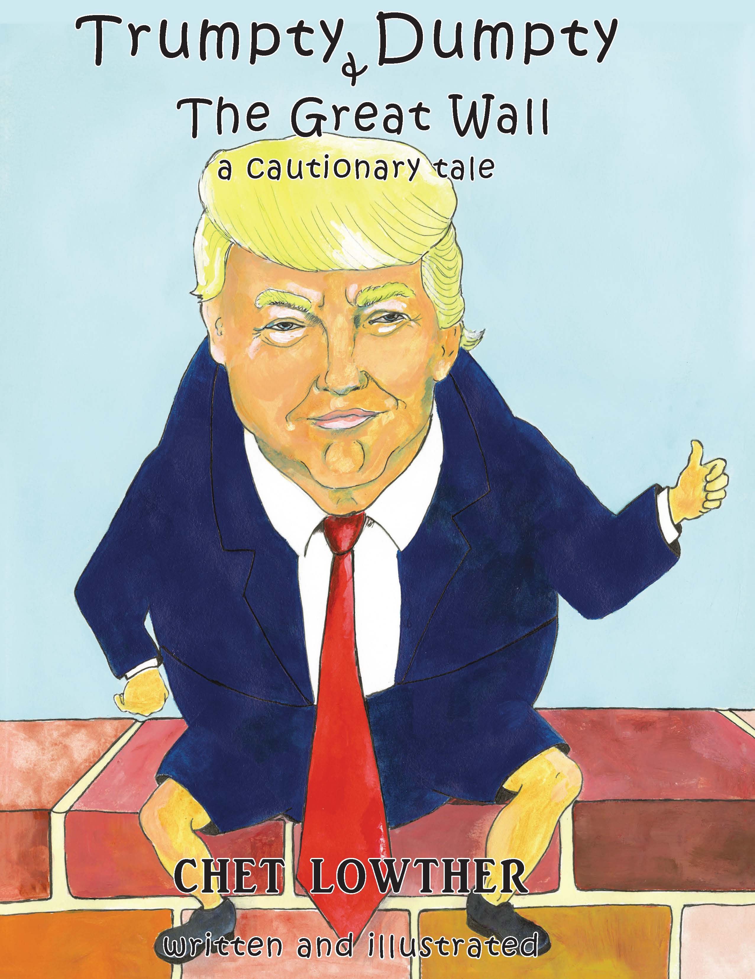 Trumpty Dumpty and the Great Wall