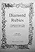 Diamond Rubies: A Haphazard...