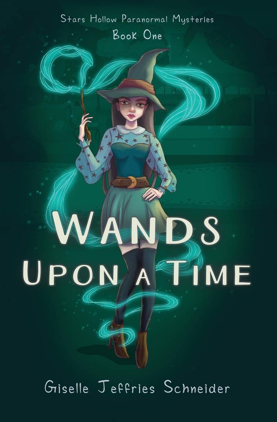 Wands Upon a Time (Stars Hollow Paranormal Mysteries, #1)