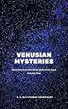 Venusian Mysteries by Vincent A. Matatumua Vermeulen