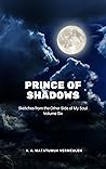 Prince of Shadows by Vincent A. Matatumua Vermeulen