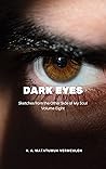 Dark Eyes by Vincent A. Matatumua Vermeulen