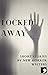 Locked Away: Short Stories ...