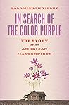 In Search of The Color Purple by Salamishah Tillet