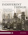 Indifferent Things?: Objects and Images in Post-Reformation Churches in the Baltic Sea Region (Edition Mare Balticum)