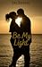 Be My Light