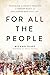 For ALL the People by Michael Slaby
