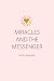 Miracles and the Messenger