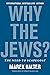 Why the Jews?: The Need to Scapegoat