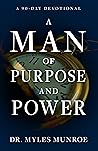 A Man of Purpose ...