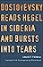 Dostoyevsky Reads Hegel in Siberia and Bursts into Tears (The Margellos World Republic of Letters)