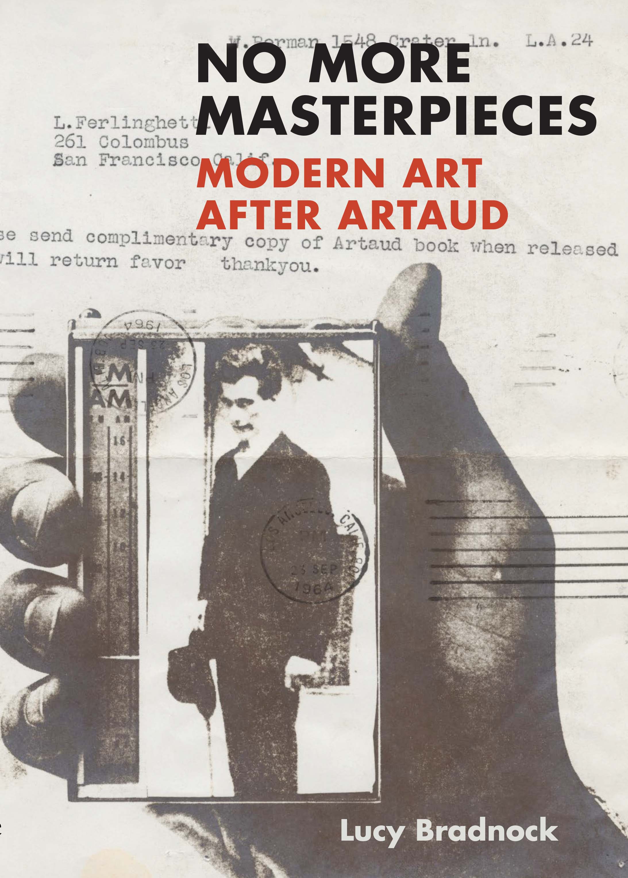 No More Masterpieces: Modern Art After Artaud (Hardcover)