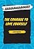 The courage to love yoursel...