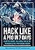 HACK LIKE A PRO IN 7 DAYS: ...