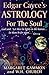 Edgar Cayce's Astrology for the Soul