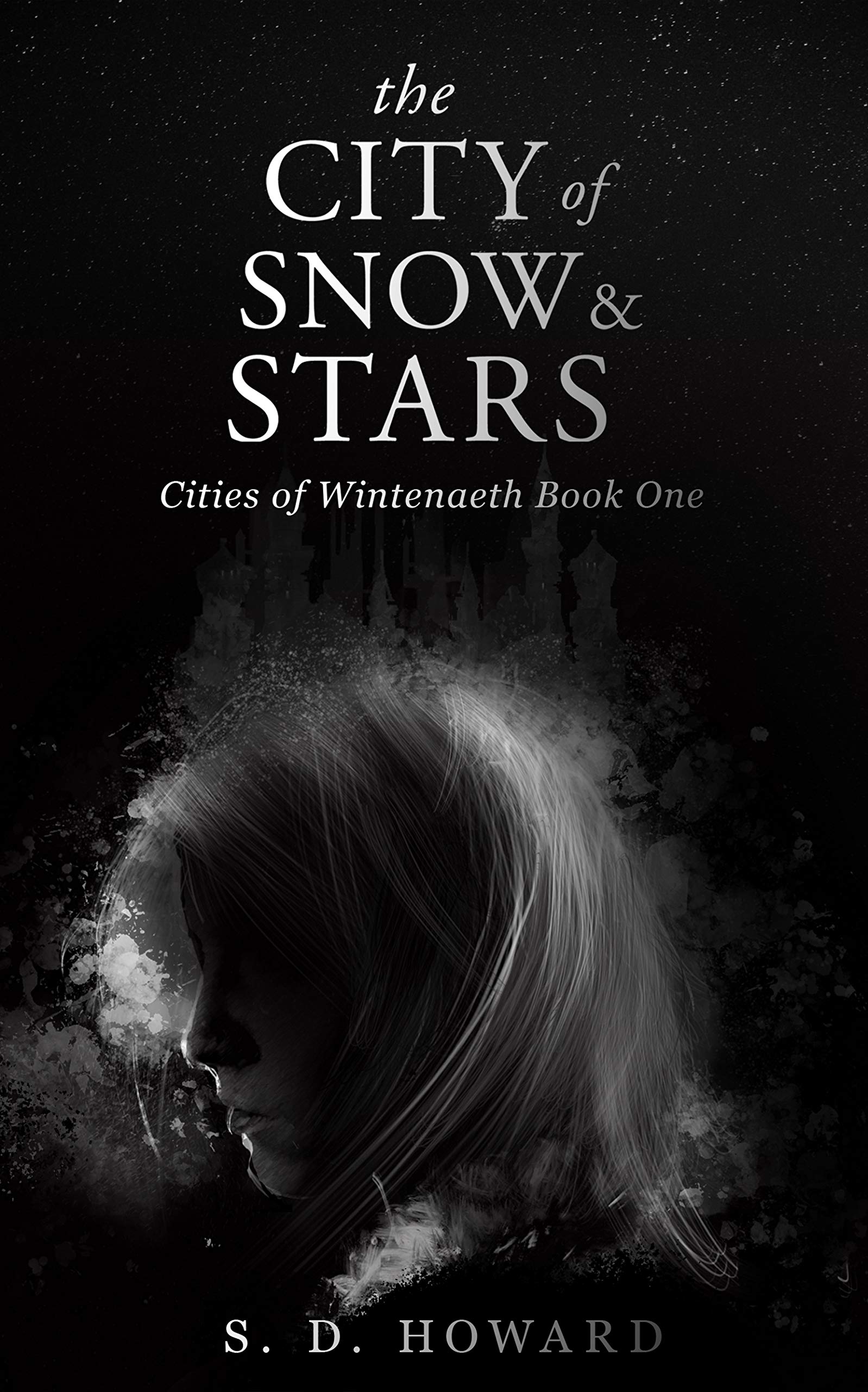 The City of Snow & Stars (Cities of Wintenaeth #1)