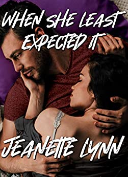 When She Least Expected It (Serendipitous, #2)