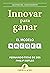 Innovar para ganar: El modelo ABCDEF (Gestión del conocimiento) (Spanish Edition)