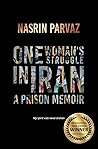 One Woman's Struggle in Iran by Nasrin Parvaz
