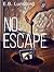 No Escape
