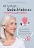 Die Kraft des Gedächtnisses erhalten und stärken: Das ganzheitliche Wochenprogramm für ein gesundes Gehirn (German Edition)