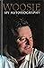 Woosie: My Autobiography