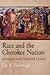 Race and the Cherokee Nation: Sovereignty in the Nineteenth Century