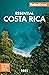 Fodor's Essential Costa Rica (Full-color Travel Guide)