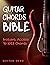 Guitar Chords Bible: Instant Access To 1053 Chords with Chord Functions And Progressions (Guitar Chord Mastery Book 2)