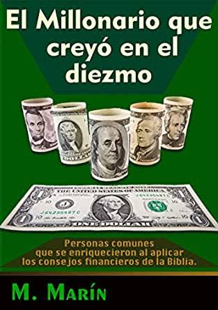 El Millonario que Creyó en el diezmo