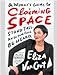 A Woman's Guide to Claiming Space by Eliza VanCort