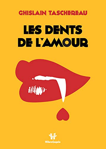 Les dents de l'amour (Paperback)