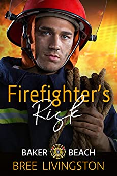 Firefighter's Risk (Baker Beach #2)