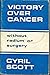 Victory Over Cancer: Withou...