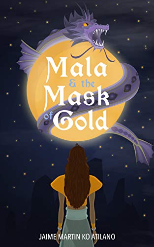 Mala & the Mask of Gold (Kindle Edition)