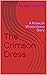 The Crimson Dress: A Rebeca...