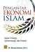 Pengantar Ekonomi Islam: Ka...