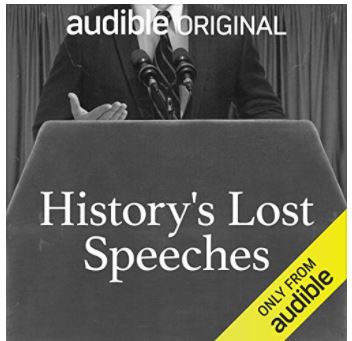 History's Lost Speeches
