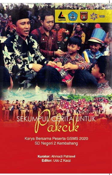 Sekumpul Cerita untuk Pakcik: Karya Bersama Peserta GSMS 2020 SD Negeri 2 Kembahang
