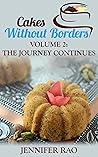Cakes without Borders Volume 2: The Journey Continues