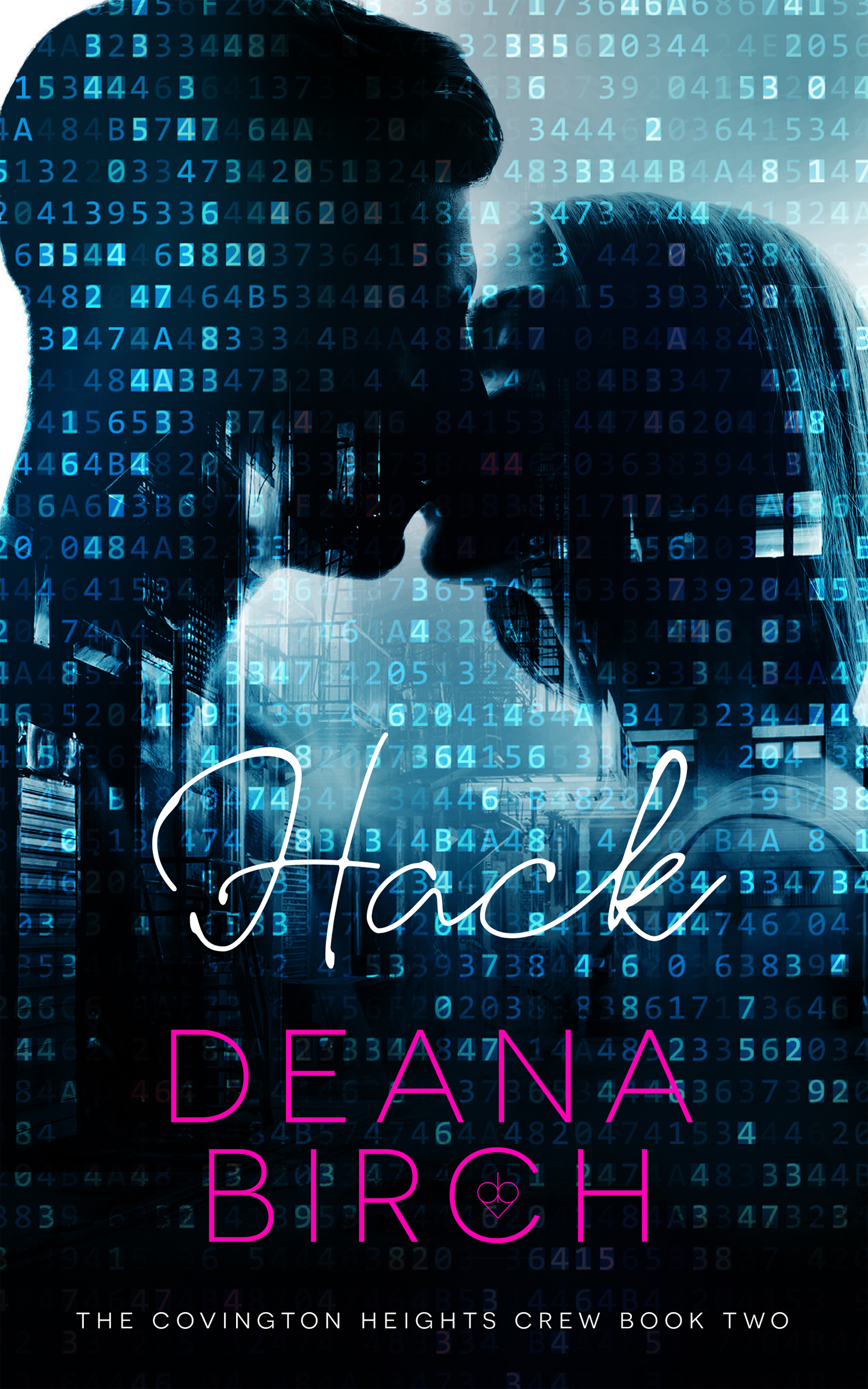 Hack (The Covington Heights Crew, #2)