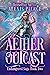 Aether Outcast (Endangered ...