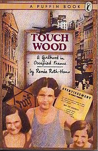 Touch Wood: A Girlhood in Occupied France (Paperback)
